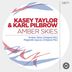 Cover art for "Kasey Taylor, Karl Pilbrow — Amber Skies (Original Mix)"