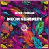 Cover art for "Mike Zoran — Neon Serenity (Radio Edit)"