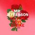 Cover art for "Mr. Jefferson — Ill Vibe Love Strike feat. 4T4"