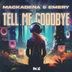 Cover art for "Mackadena, Emery — Tell Me Goodbye"