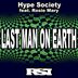 Cover art for "Hype Society — Last Man on Earth feat. Rosie Mary (Nu Ground Foundation Body & Soul Vocal)"