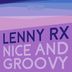 Cover art for "Lenny Rx — Nice And Groovy"