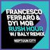 Cover art for "Francesco Ferraro, DYI Mob — Rush Hour (Original Mix)"