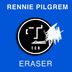 Cover art for "Rennie Pilgrem — Eraser (Original)"