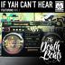 Cover art for "The Death Beats — If Yah Can't Hear feat. Irie J"