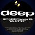 Cover art for "Deep Elementz — Do Better feat. Aya (Underground Dance Vocal Mix)"