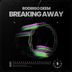 Cover art for "Rodrigo Deem — Breaking Away (Extended Mix)"