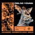 Cover art for Feel So Young