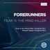 Cover art for "Forerunners — Fear Is the Mind Killer (Original Mix)"