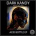 Cover art for "Dark Kandy — Acidic Fruit (Original Mix)"