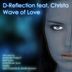 Cover art for "D-Reflection — Wave Of Love feat. Christa (Original Mix)"