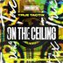 Cover art for On The Ceiling