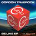 Cover art for "Gordon Truerock — Be Like"