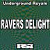 Cover art for "Underground Royale — Ravers Delight (Nu Ground Foundation Underground Mix)"