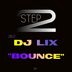 Cover art for "DJ LIX — Bounce (Original Mix)"