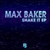 Cover art for "Max Baker — Shake It"