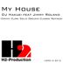 Cover art for "DJ Hakuei, Jimmy Roland — My House (Danny Clark Solid Ground Classic Insturmental Remix)"