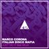 Cover art for "MaRcO CoRoNa (ITA), Italian Disco Mafia, Neja — Just Do It (Original Mix)"