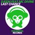 Cover art for "Djeem, MC Divine — Last Chance (Radio Mix)"