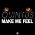 Cover art for "Quintus — Make Me Feel"