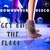 Cover art for "Downunder Disco — Get On the Floor"