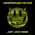 Cover art for "Underground Tacticz — Just Jack Again (Original)"