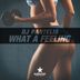 Cover art for "DJ Pantelis — What a Feeling"