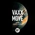 Cover art for "Vaxx — Move (Original Mix)"