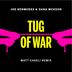 Cover art for "Joe Bermudez, Dana McKeon — Tug Of War (Matt Caseli Remix Radio Edit)"