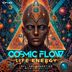 Cover art for "Cosmic Flow — Life Energy (Original Mix)"