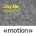 Cover art for "Jay Be — Move On (Original)"