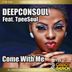 Cover art for "Deepconsoul, Tpee Soul — Come with Me"