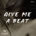 Cover art for Give Me A Beat