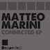 Cover art for "Matteo Marini — Connected (Original Mix)"