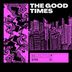 Cover art for "Stephan Porta — The Good Times (The Good Times)"