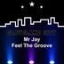 Cover art for "Mr Jay — Feel the Groove"