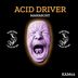 Cover art for "Manarchy — Acid Driver (Original)"