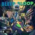 Cover art for BLEEP BLOOP