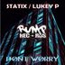 Cover art for "Statix, Lukey P — Don't Worry"