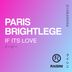 Cover art for "Paris Brightledge — If It's Love (Original Mix)"