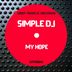 Cover art for "Simple DJ — My Hope"