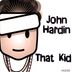 Cover art for "John Hardin — That Kid"