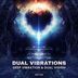 Cover art for "Deep Vibration, Dual Vision — Dual Vibrations (Original Mix)"