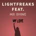 Cover art for "Lightfreaks, Mr Shine — My Love"