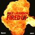 Cover art for "Max Grandon — Fired Up"