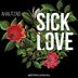 Cover art for Sick Love