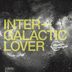 Cover art for Intergalactic Lover