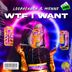 Cover art for Wtf I Want