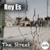 Cover art for "Rey Es — The Street"