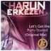 Cover art for "Harun Erkezen — Let's Get the Party Started"